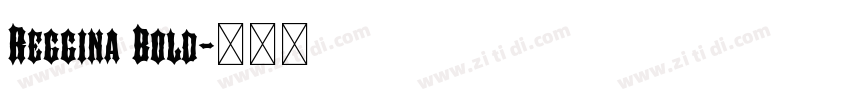 Reggina Bold字体转换